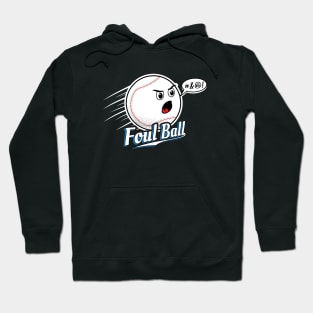 Foul Ball Hoodie